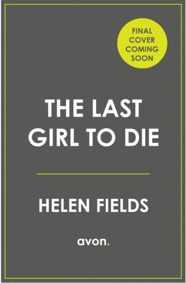 bokomslag The Last Girl to Die