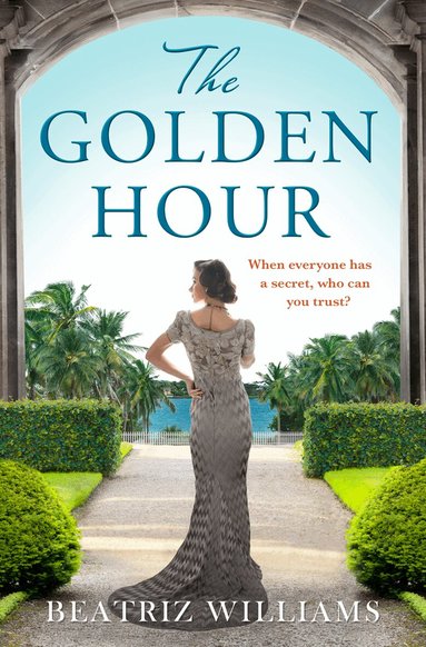 Beatriz Williams - Golden Hour, Häftad