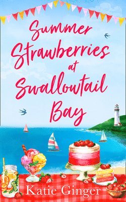 Katie Ginger - Summer Strawberries at Swallowtail Bay, Häftad