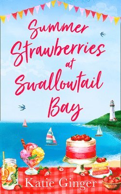 Summer Strawberries at Swallowtail Bay 1