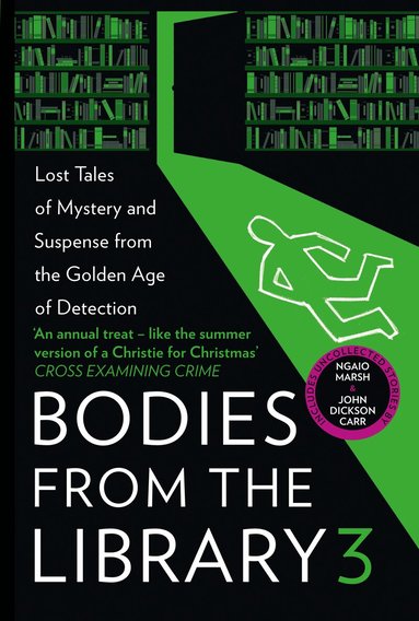 Agatha Christie, Ngaio Marsh, Dorothy L. Sayers, Anthony Berkeley, Nicholas Blake, Tony Medawar - Bodies from the Library 3, Häftad