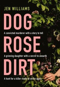 bokomslag Dog Rose Dirt
