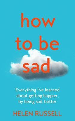 How to be Sad 1