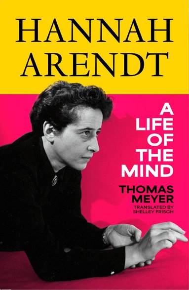 Thomas Meyer - Hannah Arendt, Inbunden