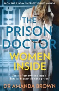 bokomslag The Prison Doctor: Women Inside