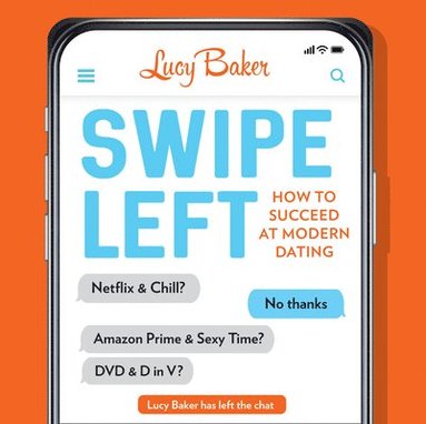 Lucy Baker - Swipe Left, Inbunden