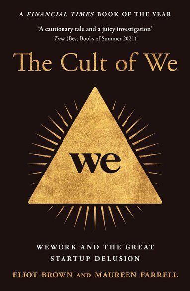 Eliot Brown, Maureen Farrell - Cult of We, Häftad