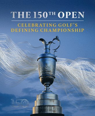 bokomslag The 150th Open