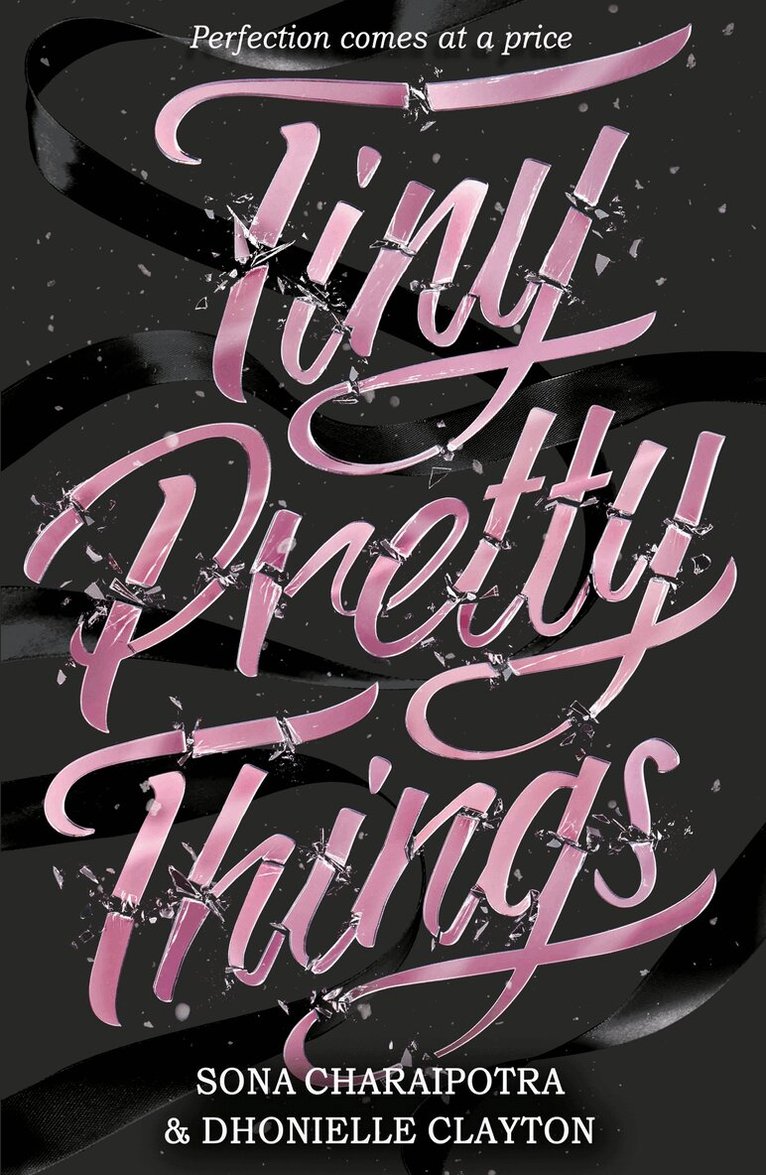 Dhonielle Clayton, Sona Charaipotra - Tiny Pretty Things, Häftad