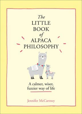 bokomslag Little Book Of Alpaca Philosophy