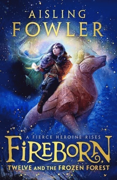 Fireborn: Twelve and the Frozen Forest 1