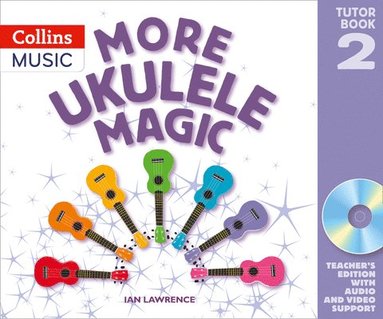 bokomslag More Ukulele Magic: Tutor Book 2 - Teacher's Book (with CD)