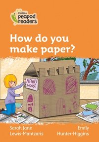 bokomslag How do you make paper?