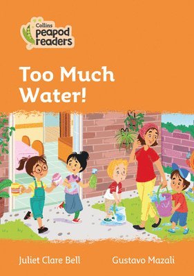 Juliet Clare Bell - Too Much Water!, Häftad