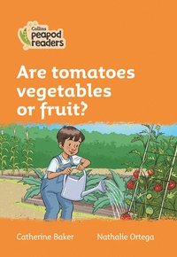 bokomslag Are tomatoes vegetables or fruit?