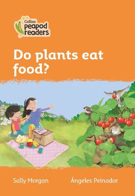 Do plants eat food? 1