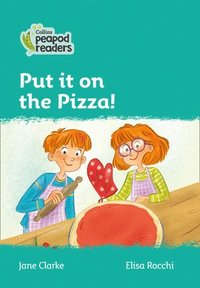 bokomslag Put it on the Pizza!