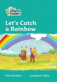 bokomslag Let's Catch a Rainbow