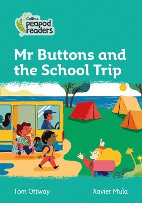 Mr Buttons and the School Trip 1