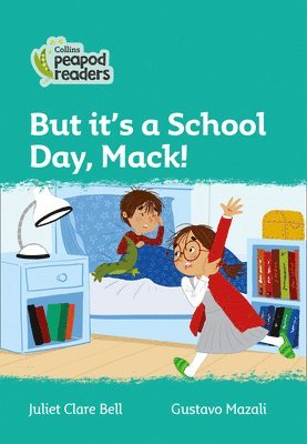 bokomslag But it's a School Day, Mack!