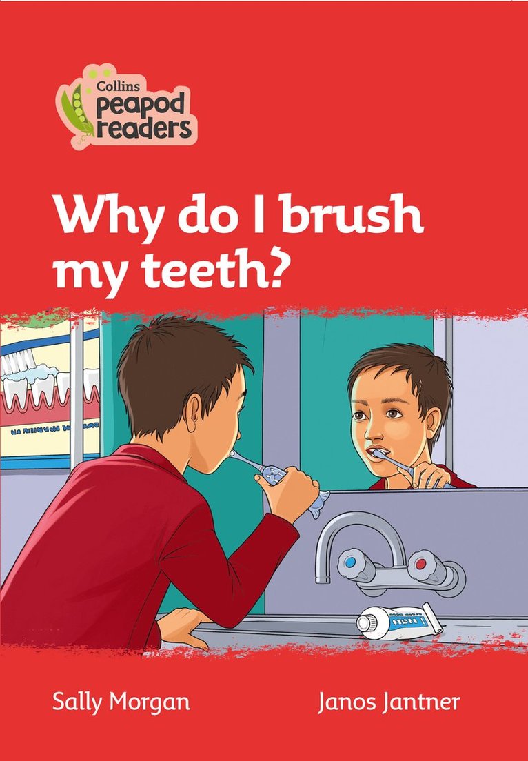 Why do I brush my teeth?