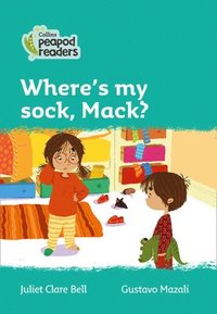 bokomslag Where's my sock, Mack?
