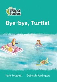 bokomslag Bye-bye, Turtle!
