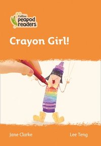 bokomslag Crayon Girl!