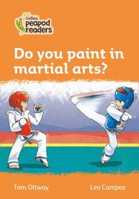 bokomslag Do you paint in martial arts?