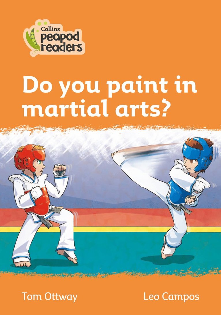 Do you paint in martial arts?