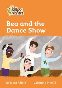 bokomslag Bea and the Dance Show
