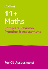 bokomslag 11+ Maths Complete Revision, Practice & Assessment for GL