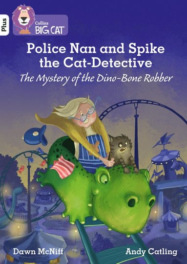 bokomslag Police Nan and Spike the Cat-Detective - The Mystery of the Dino-Bone Robber