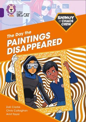 Shinoy and the Chaos Crew: The Day the Paintings Disappeared 1