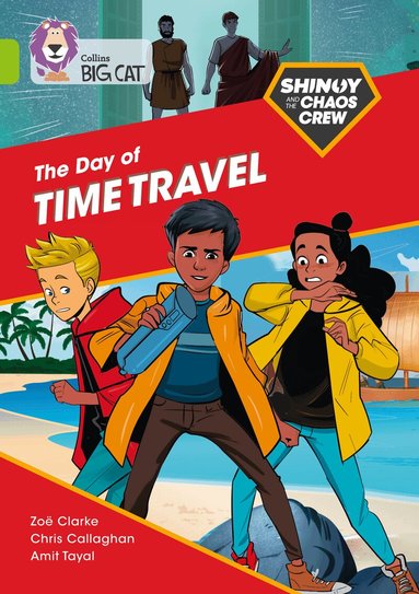 Chris Callaghan, Zoë Clarke - Shinoy and the Chaos Crew: The Day of Time Travel, Häftad