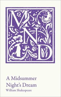 bokomslag A Midsummer Night's Dream: KS3 classic text and A-level set text student edition (Collins Classroom Classics)