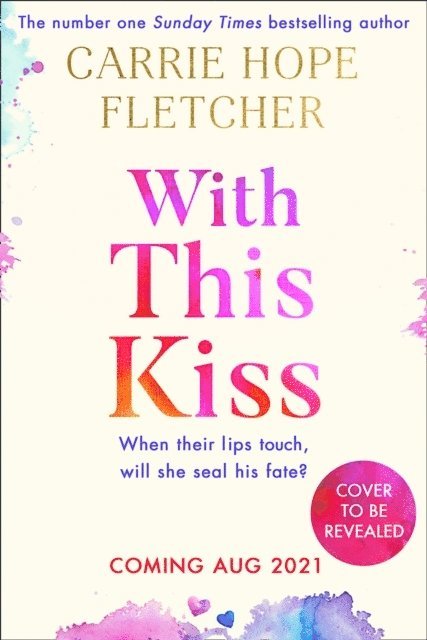 Carrie Hope Fletcher - With This Kiss, Häftad