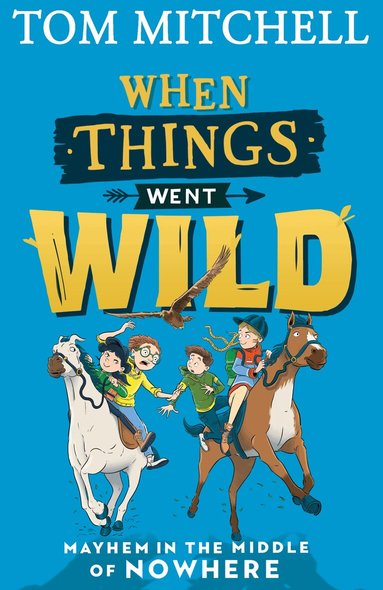 Tom Mitchell - When Things Went Wild, Häftad
