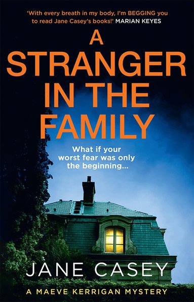 Jane Casey - Stranger in the Family, Inbunden
