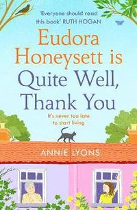 bokomslag Eudora Honeysett is Quite Well, Thank You