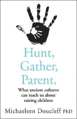 bokomslag Hunt, Gather, Parent