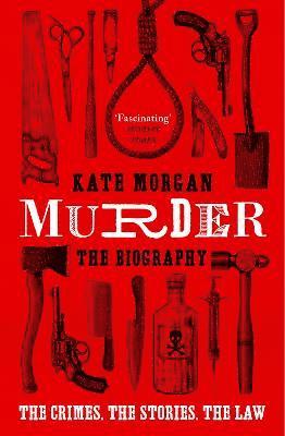 bokomslag Murder: The Biography
