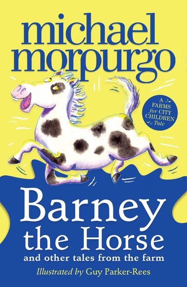 Michael Morpurgo - Barney the Horse and Other Tales from the Farm, Häftad