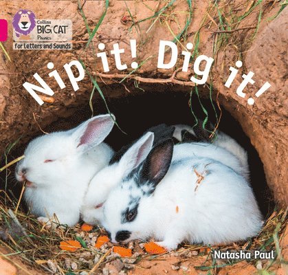 Nip it! Dig it! 1