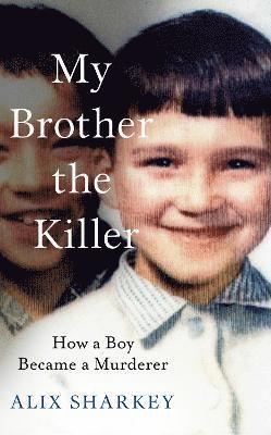 bokomslag My Brother the Killer