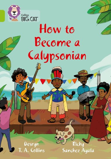 Desryn Collins - How to become a Calypsonian, Häftad