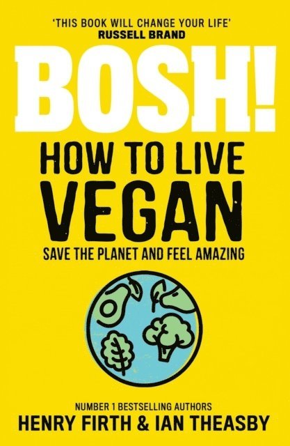 BOSH! How to Live Vegan 1