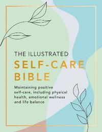 bokomslag The Illustrated Self-Care Bible