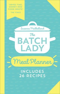 Suzanne Mulholland - Batch Lady Meal Planner, Häftad