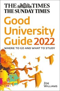 bokomslag The Times Good University Guide 2022